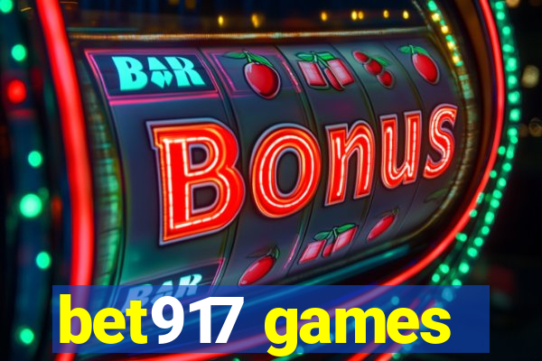 bet917 games
